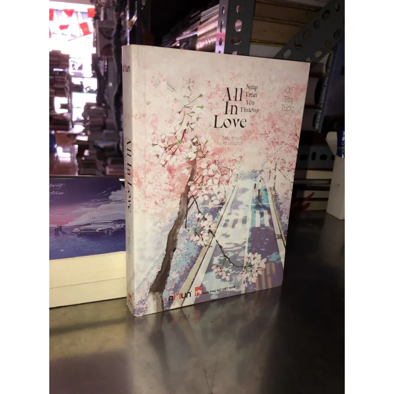 All in love - Ngập tràn yêu thương - Cố Tây Tước 1019147