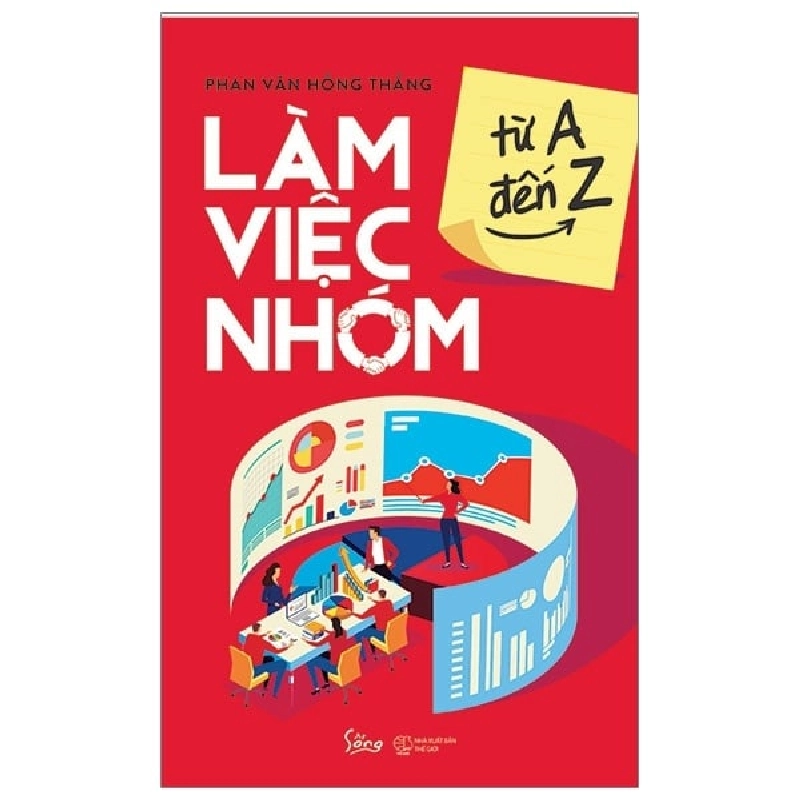 Làm Việc Nhóm, Từ A Đến Z - Phan Văn Hồng Thắng ASB.PO Oreka-Blogmeo120125 373868