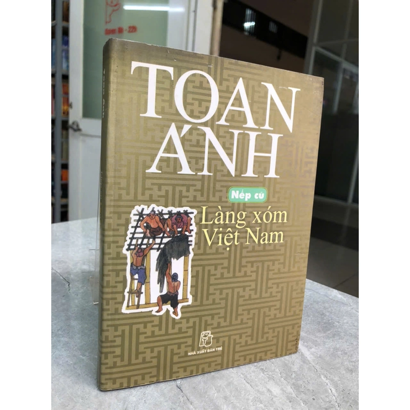 NẾP CŨ LÀNG XÓM VIỆT NAM -Toan Ánh 470551