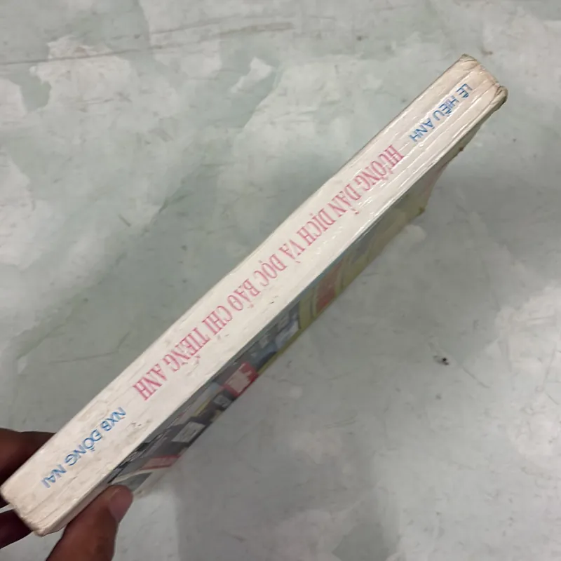 Hướng dẫn dịch và đọc Báo chí Tiếng Anh - Lê Hiếu Ánh 990827