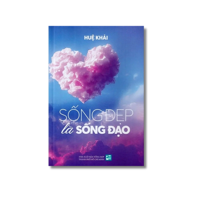 Sống đẹp là sống đạo - Huệ khải 725532