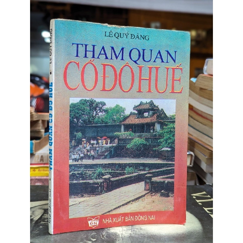 THAM QUAN CỐ ĐÔ HUẾ - LÊ QUÝ ĐÀNG 164450