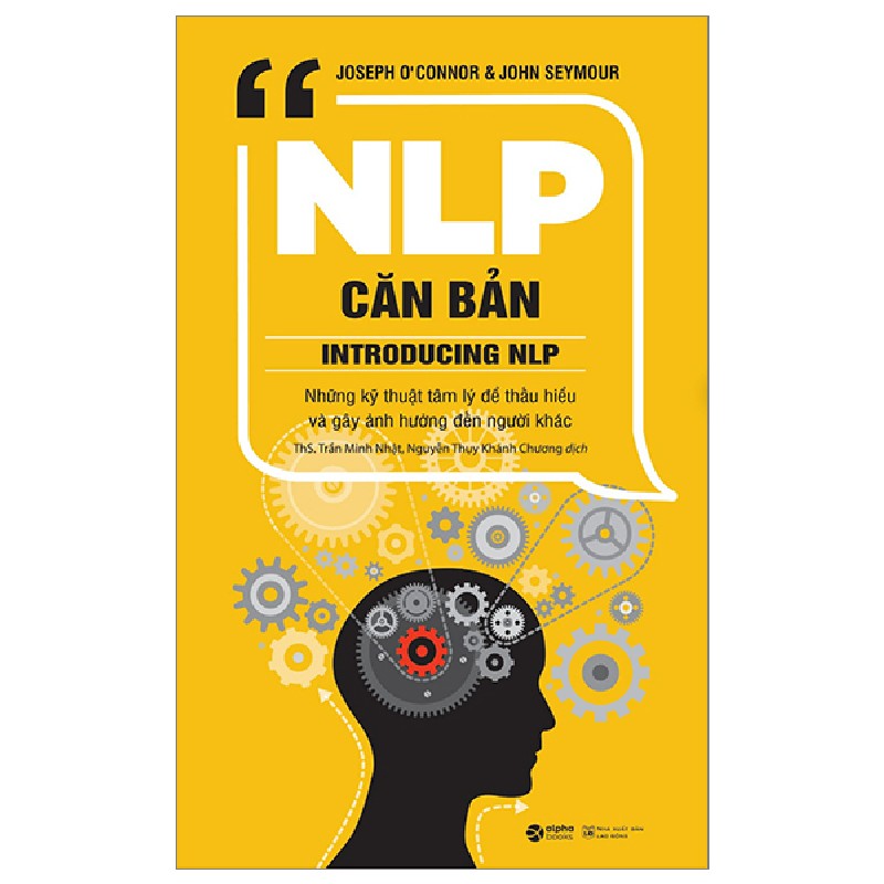 NLP Căn Bản - Introducing NLP - John Seymour, Joseph O'Connor 105501