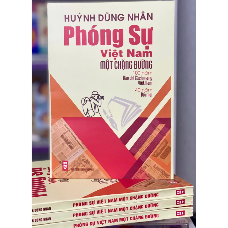 Sách mới - Phóng sự Việt Nam một chặng đường (Huỳnh Dũng Nhân) 479361
