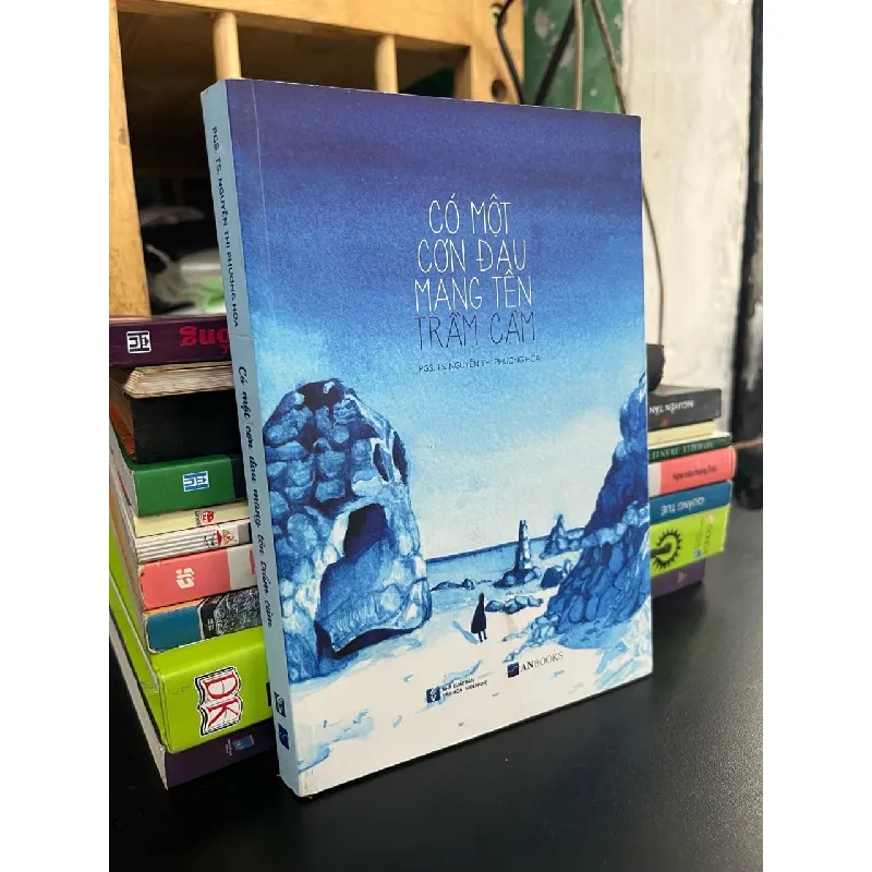 Có một cơn đau mang tên trầm cảm - PGS,TS. Nguyễn Thị Phương Hoa 718528