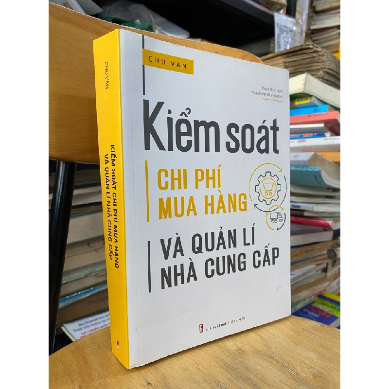 Kiểm soát chi phí mua hàng và quản lí nhà cung cấp - Chu Vân 290940