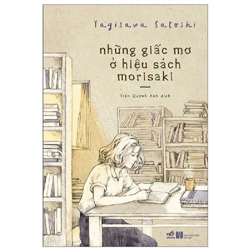 Những Giấc Mơ Ở Hiệu Sách Morisaki - Yagisawa Satoshi (Mới 100%) Tiểu thuyết, Nhã Nam - SÁCH ĐẠI HỌC 492423