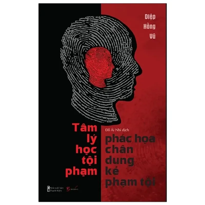 Tâm Lý Học Tội Phạm - Phác Họa Chân Dung Kẻ Phạm Tội 558715