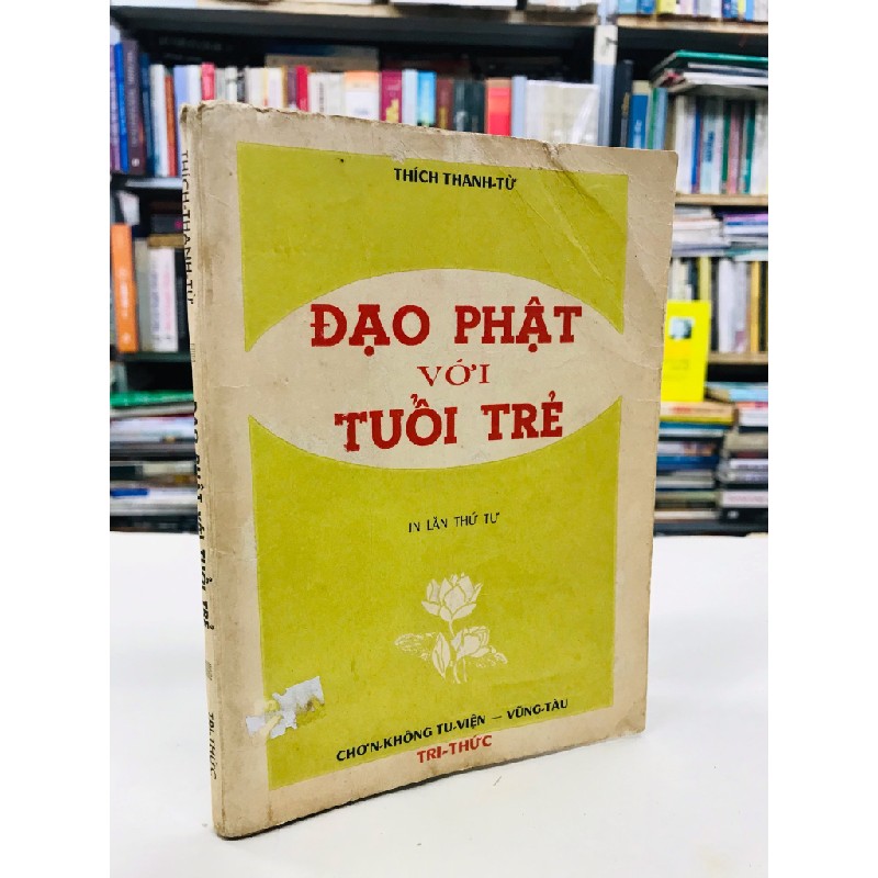 Đạo phật với tuổi trẻ - Thích Thanh Từ 127648