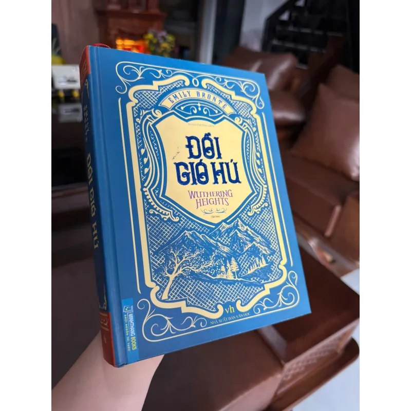 Đồi Gió Hú – Wuthering Heights | Emily Brontë | Tiểu Thuyết Kinh Điển Thế Giới 972220