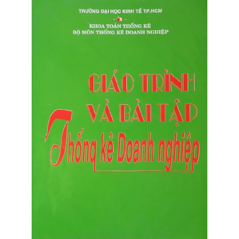 Giáo trình và bài tập Thống kê doanh nghiệp 19974