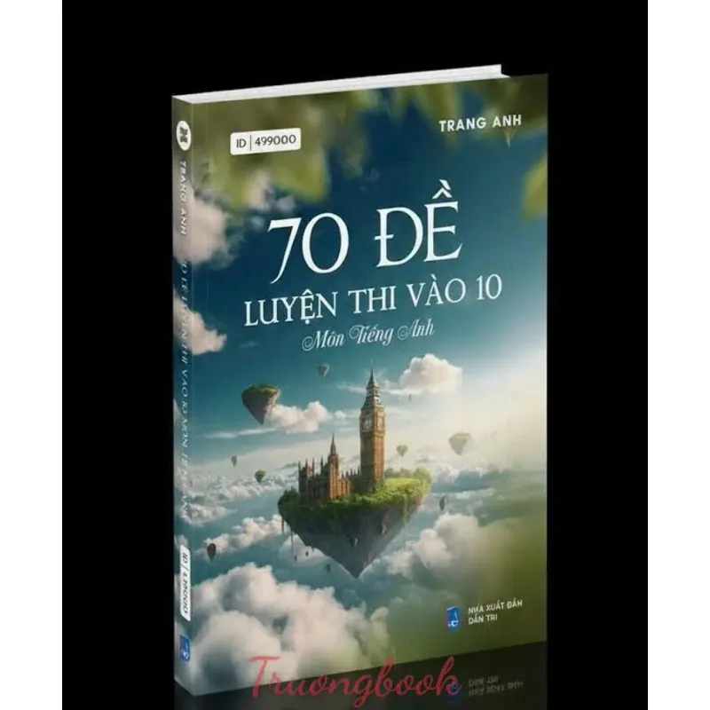 70 Đề Luyện Thi Vào 10 Môn Tiếng Anh - Sách Cô Trang Anh 799374