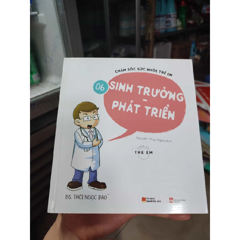 [Phiên Chợ Sách Cũ] Chăm sóc sức khỏe trẻ em - Sinh trưởng - phát triển 2303 412348