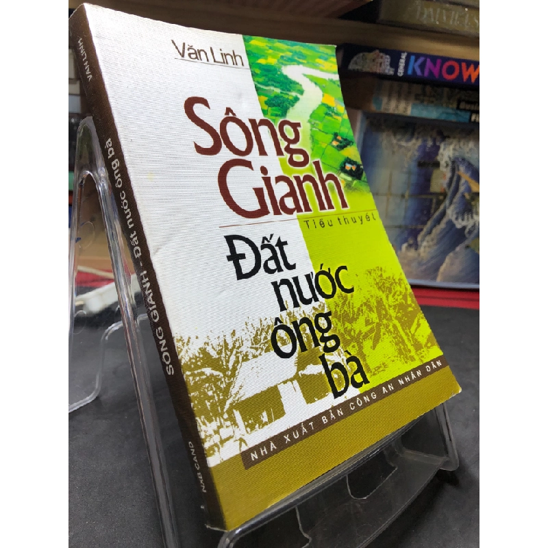 Sông Gianh đất nước ông bà 2006 mới 70% ố bẩn nhẹ Văn Linh HPB0906 SÁCH VĂN HỌC 160850