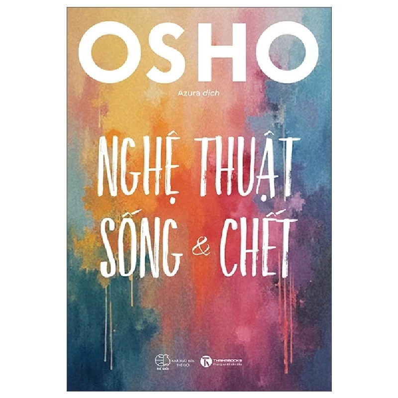 Nghệ Thuật Sống Và Chết (2025) - Osho 699643