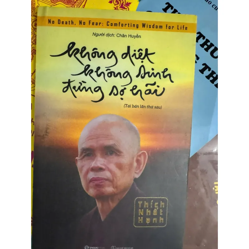 KHÔNG DIỆT KHÔNG SANH ĐỪNG SỢ HẢI - THÍCH NHẤT HẠNH 50K 1039716
