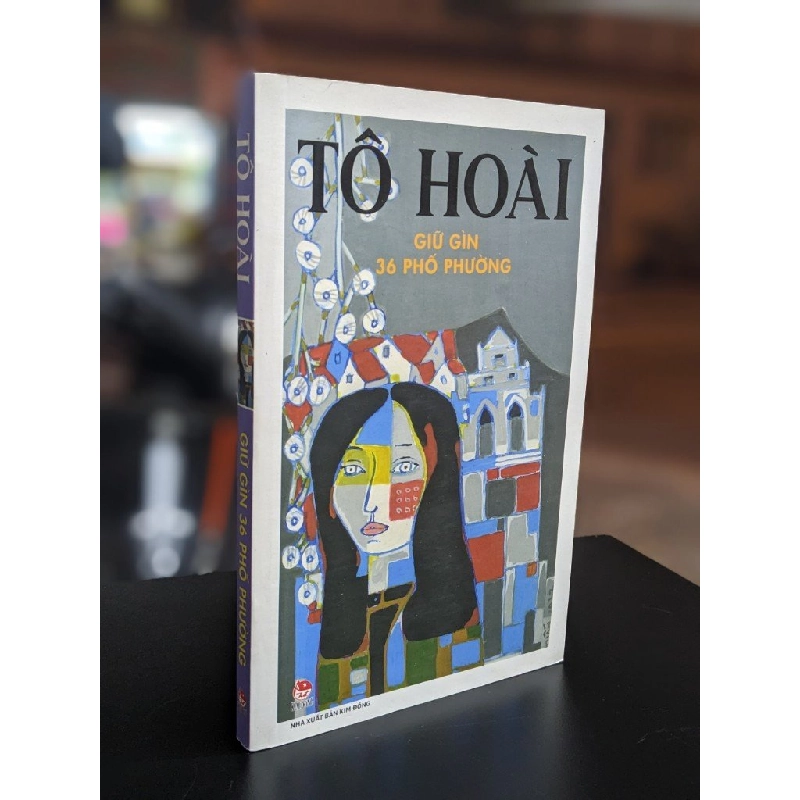 GIỮ GÌN 36 PHỐ PHƯỜNG - Tô Hoài 272747