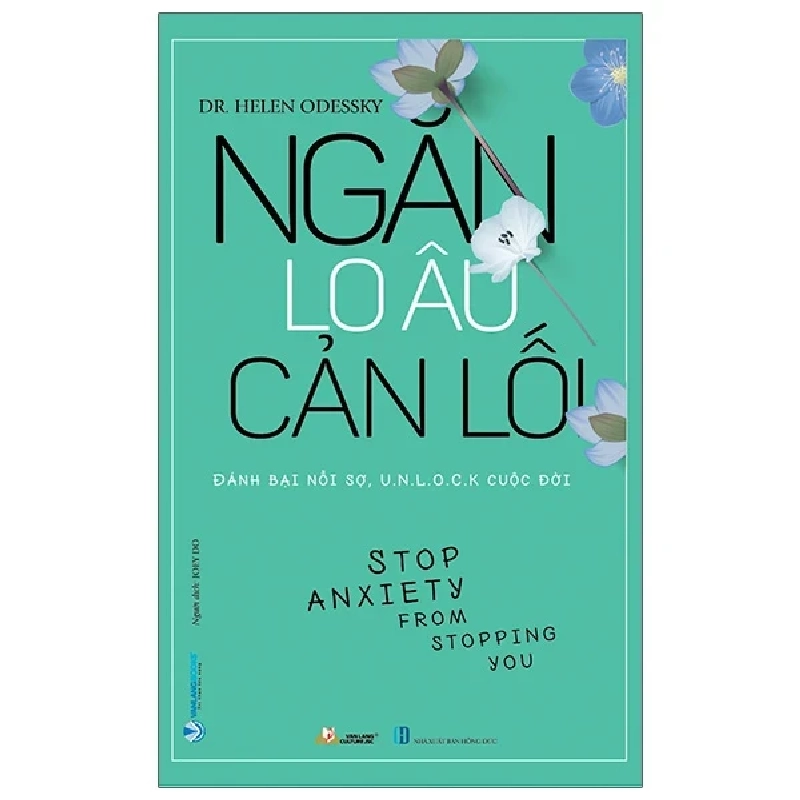 Ngăn Lo Âu Cản Lối - Dr Helen Odessky (Mới 100%) Sách tư duy, kỹ năng sống, Văn Lang Books - SÁCH ĐẠI HỌC 488805