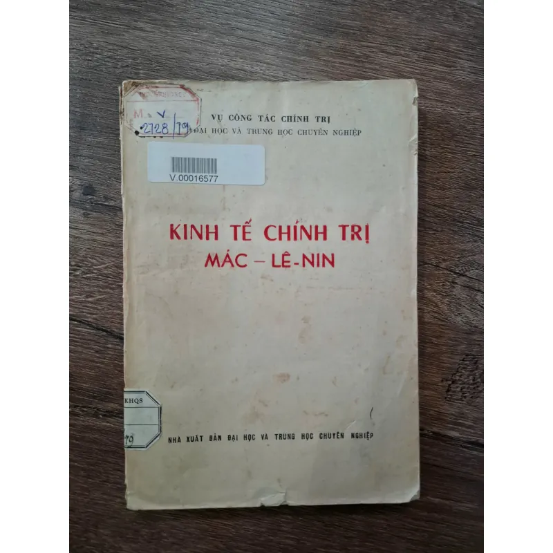Kinh Tế Chính Trị Mác – Lê-Nin - Vụ Công tác Chính trị (Biên soạn) - Chính trị/Giáo trình 709584