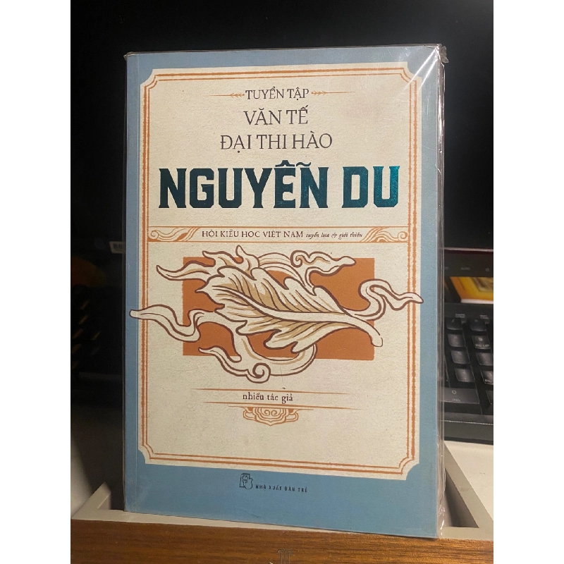 Tuyển Tập Văn Tế Đại Thi Hào Nguyễn Du - Nhiều tác giả Sách văn học STB0302 908772