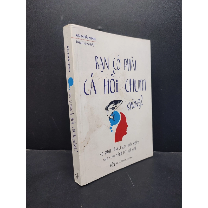 Bạn có phải cá hồi chum không? mới 80% bẩn bìa ố nhẹ 2018 HCM1906 An Nhã Ninh SÁCH VĂN HỌC 342236