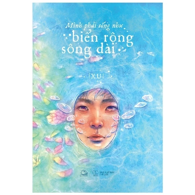 Mình Phải Sống Như Biển Rộng Sông Dài - Xu 189221