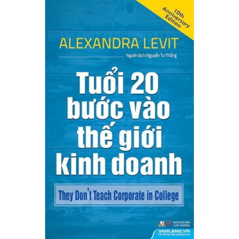 Tuổi 20 Bước Vào Thế Giới Kinh Doanh - Alexandra Levit 160485