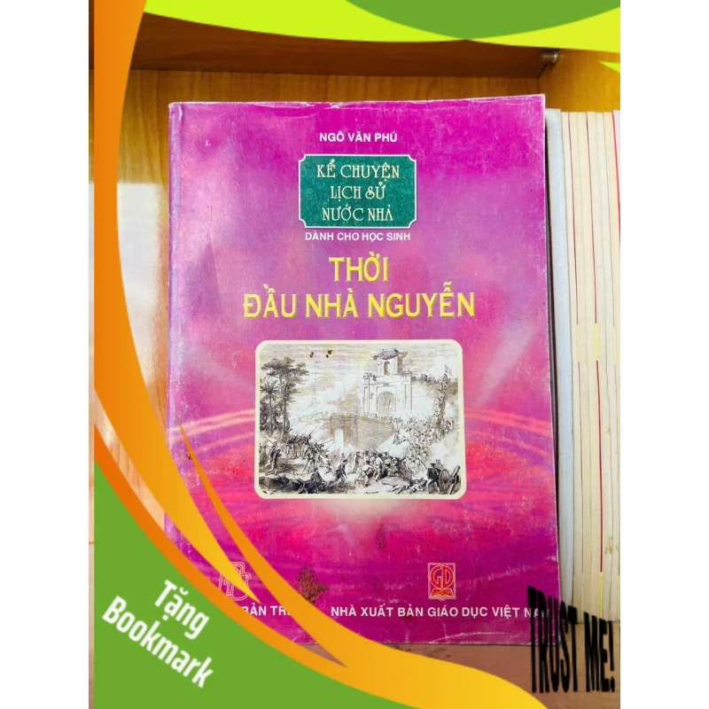 (TẶNG BOOKMARK) Thời đầu nhà Nguyễn - Ngô Văn Phú - LỊCH SỬ - CHÍNH TRỊ - TRIẾT HỌC - RBK2911-191 953340