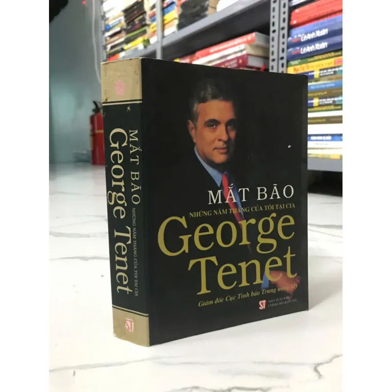 Mắt bão: Những năm tháng của tôi tại CIA – George Tenet 604098