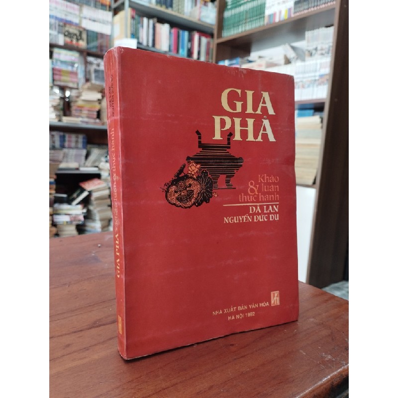 Gia phả: khảo luận và thực hành - Dã Lan Nguyễn Đức Dụ 164120