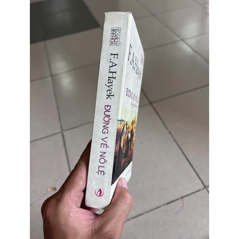 ĐƯỜNG VỀ NÔ LỆ - F. A. HAYEK (Phạm Nguyên Trường dịch) 931376