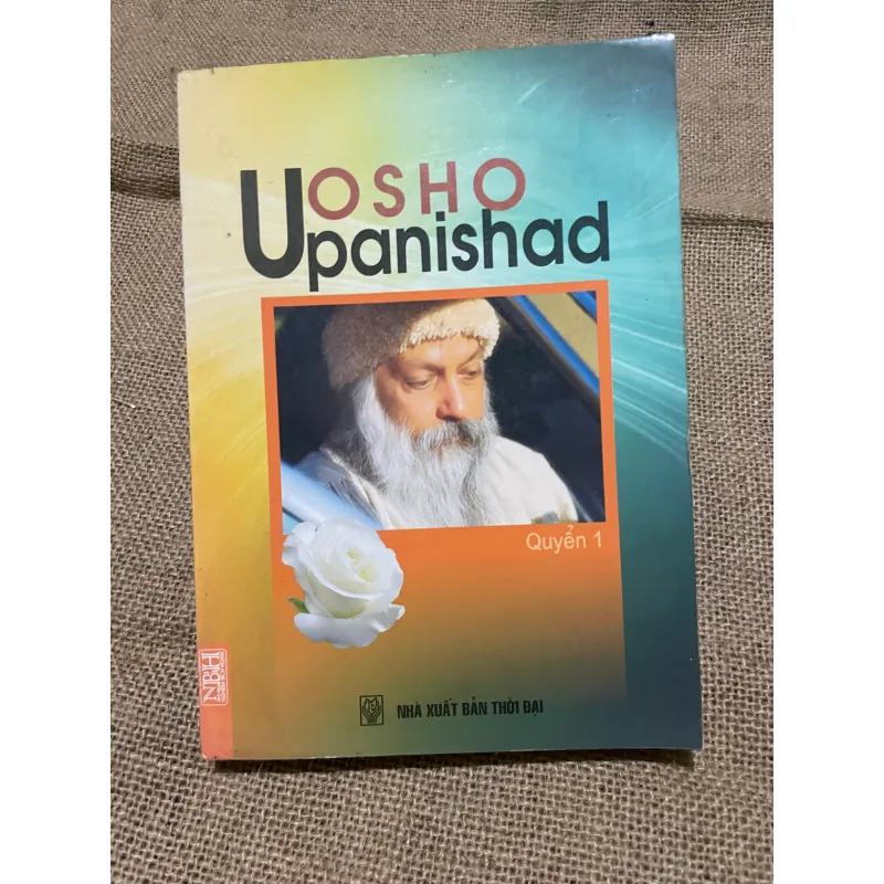 OSHO - Upanishad - Quyển 1, NHÀ XUẤT BẢN THỜI ĐẠI 570307
