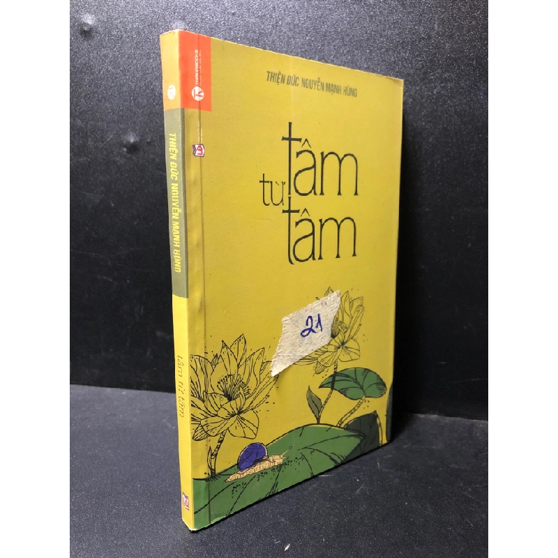 [Phiên Chợ Sách Cũ] Tâm từ Tâm 2015 Thiện Đức Nguyễn Mạnh Hùng bẩn nhẹ 1503 410153