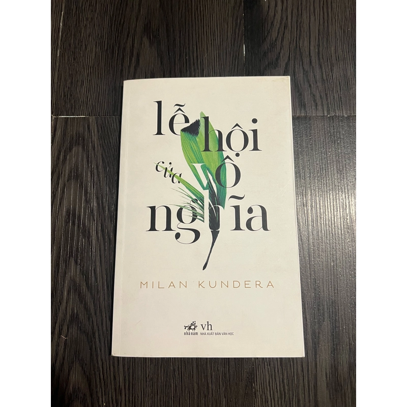 Lễ hội của vô nghĩa - Milan Kundera 300492