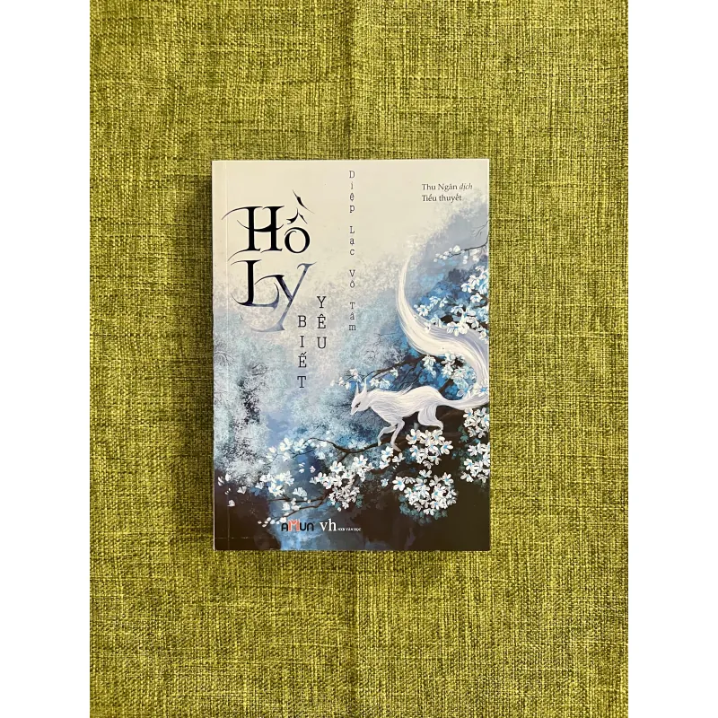 HỒ LY BIẾT YÊU - Diệp Lạc Vô Tâm 575548