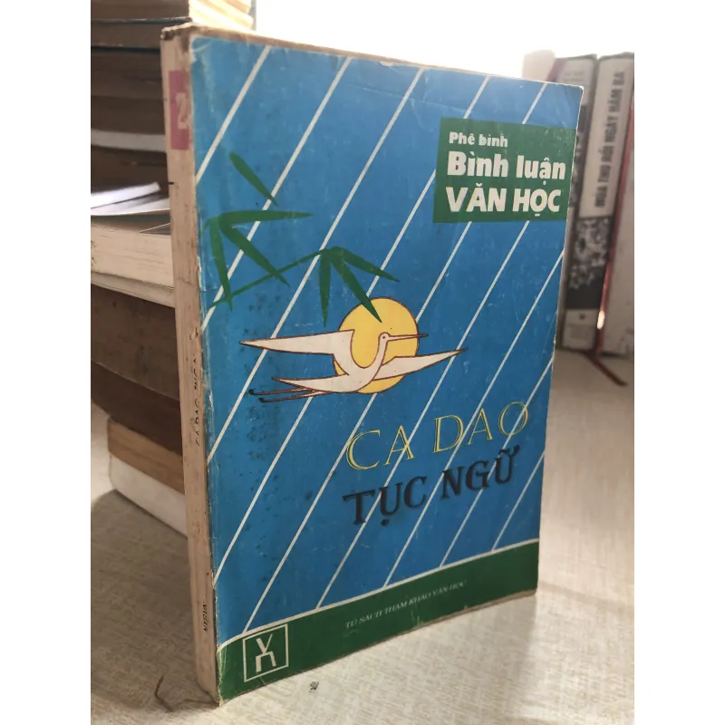 Ca dao tục ngữ-Phê bình-Bình Luận văn học- Vũ Tiến Quỳnh  971190