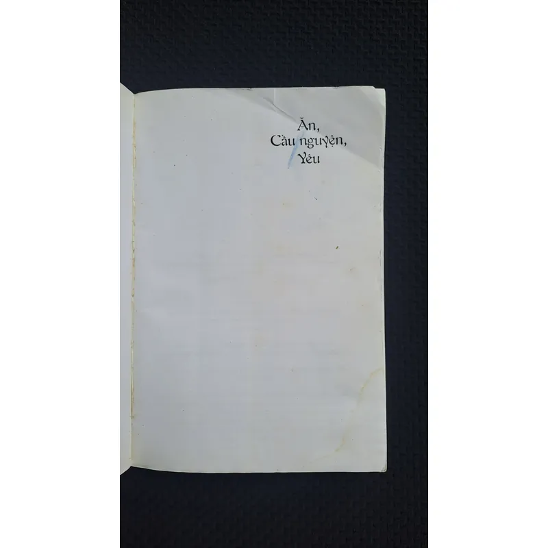 Ăn, Cầu nguyện, Yêu - Elizabeth Gilbert 728892