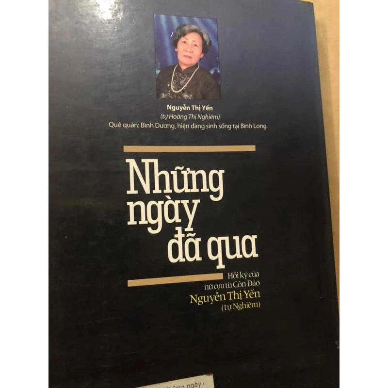 Sách Những ngày đã qua - Hồi ký nữ cựu tù Côn Đảo - Nguyễn Thị Yến (Tự Nghiêm) 305925