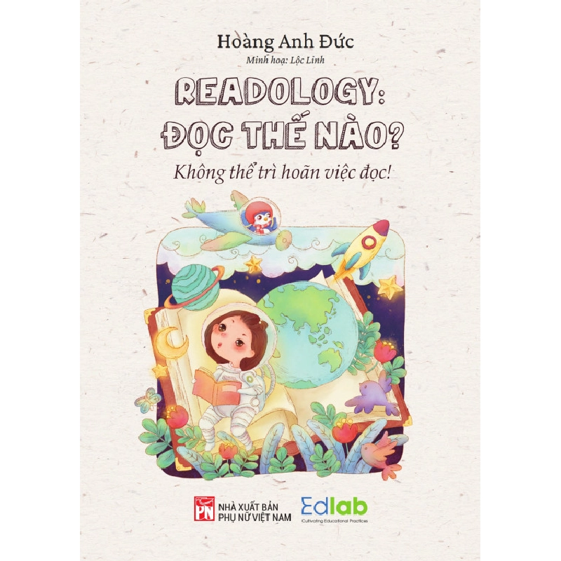 Đọc thế nào? Không thể trì hoãn việc đọc - Hoàng Anh Đức 520772