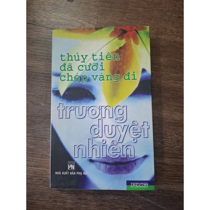 Thủy tiên đã cưỡi chép vàng đi - Trương Duyệt Nhiên - Văn học đương đại 754860