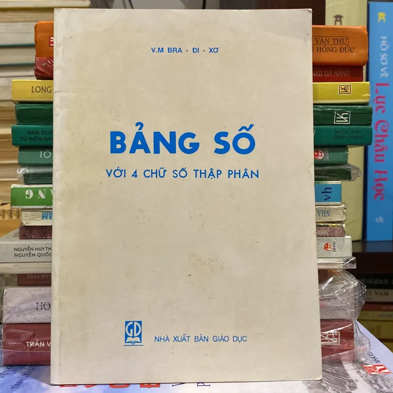 BẢNG SỐ VỚI 4 CHỮ SỐ THẬP PHÂN (XB 2002) 994074