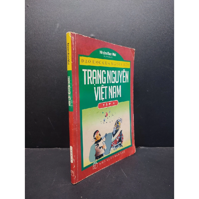 Trạng nguyên Việt Nam tập 4 mới 80% ố vàng, rách tràng đầu + trang cuối HCM1406 Nhóm Ban Mai SÁCH DANH NHÂN 340239