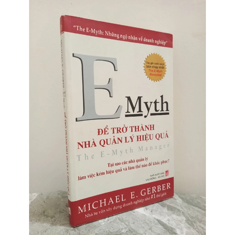 [Phiên Chợ Sách Cũ] E-Myth - Để Trở Thành Nhà Quản Lý Hiệu Quả (2008) - Michael E. Gerber S1911 719258