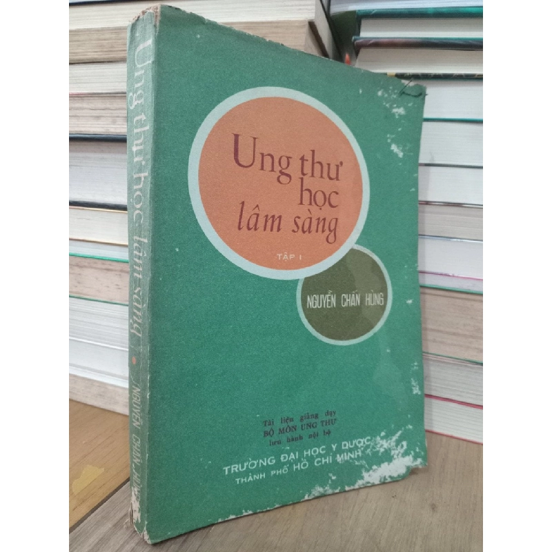 Ung thư học lâm sàng - Nguyễn Chấn Hùng 730890