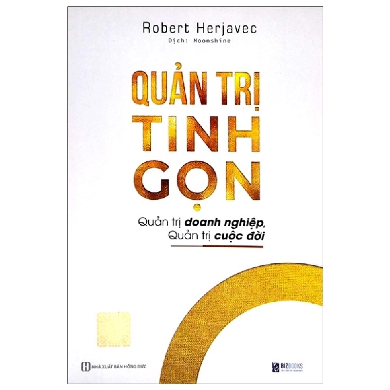 Quản Trị Tinh Gọn - Quản Trị Doanh Nghiệp, Quản Trị Cuộc Đời - Robert Herjavec 288365