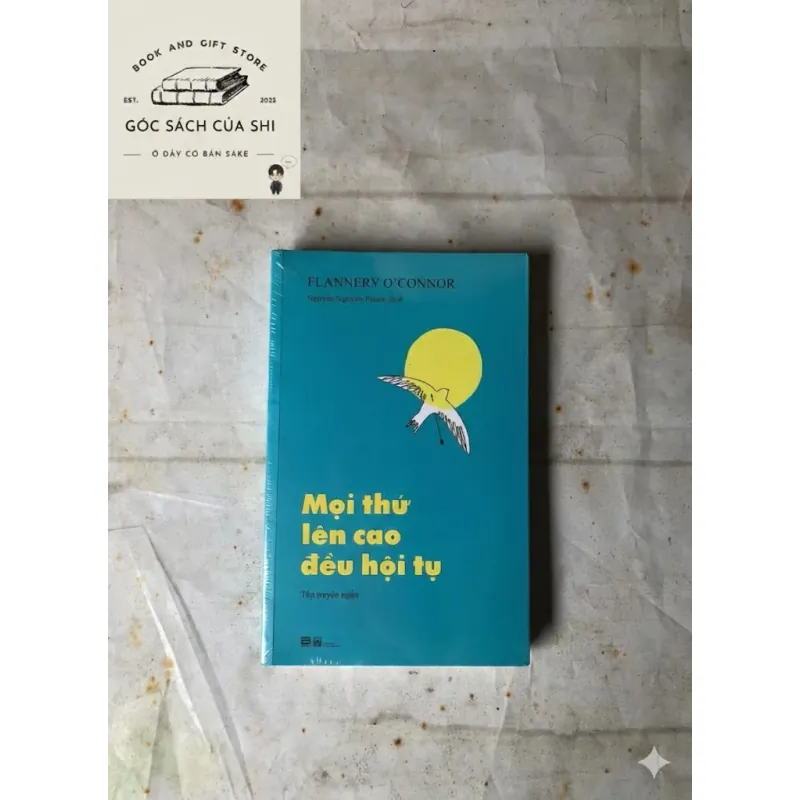 Mọi Thứ Lên Cao Đều Hội Tụ - Flannery O'Connor 783120