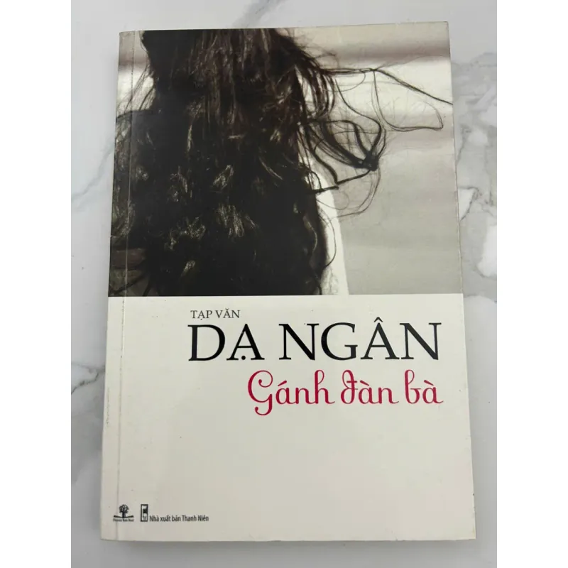 Gánh Đàn Bà – Tạp Văn – Tác giả: Dạ Ngân 601171