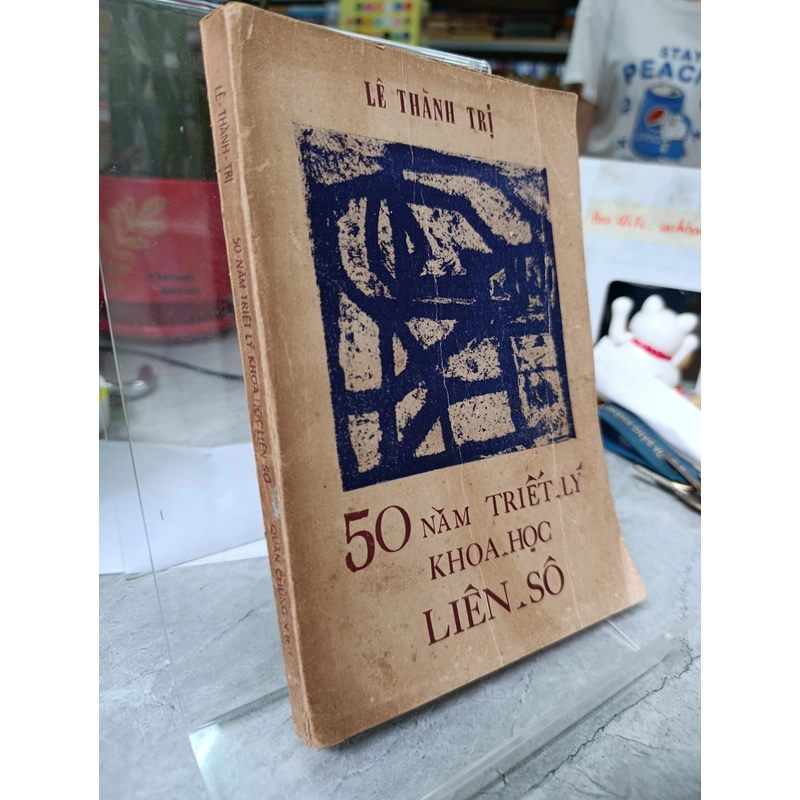 50 NĂM TRIẾT LÝ KHOA HỌC LIÊN SÔ - LÊ THÀNH TRỊ 542373
