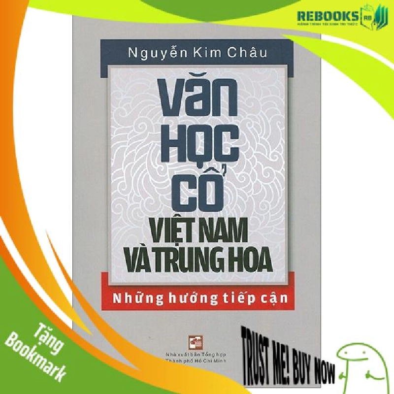 (TẶNG BOOKMARK) Văn học cổ Việt Nam và Trung Hoa - Nguyễn Kim Châu - 2020 956021