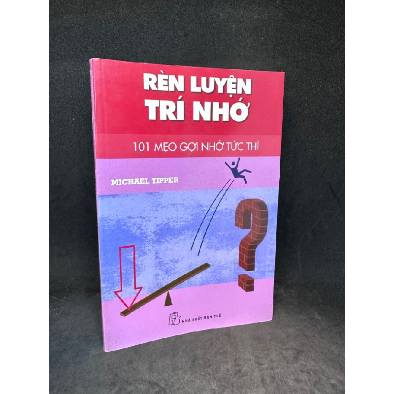 Rèn luyện trí nhớ - 101 mẹo gợi nhớ tức thì New 80% SBM2203 Oreka-Blogmeo 64795